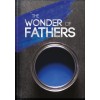Wonder of Fathers